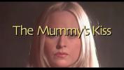 Download video sex The Mummy rsquo s Kiss 2003 4K Pelicula completa Mp4 - IndianSexCam.Net