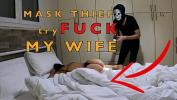 Video sex Mask Thief Stuck and Touch my Wife at Home fastest